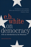 On Democracy, White, E. B.