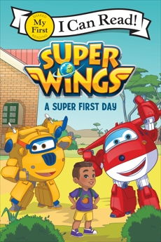 Super Wings: A Super First Day, Foxe, Steve