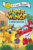 Super Wings: A Super First Day, Foxe, Steve