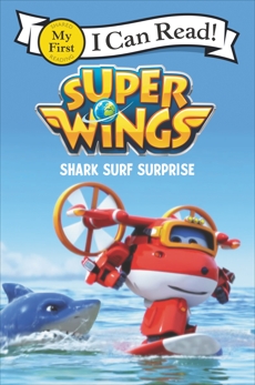 Super Wings: Shark Surf Surprise, Foxe, Steve