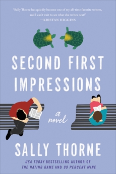 Second First Impressions: A Novel, Thorne, Sally