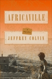 Africaville: A Novel, Colvin, Jeffrey