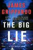 The Big Lie: A Jack Swyteck Novel, Grippando, James