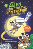 The Alien Adventures of Finn Caspian #1: The Fuzzy Apocalypse, Messinger, Jonathan