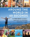 Around the World in 60 Seconds: The Nas Daily Journey—1,000 Days. 64 Countries. 1 Beautiful Planet., Yassin, Nuseir & Kluger, Bruce