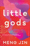 Little Gods: A Novel, Jin, Meng