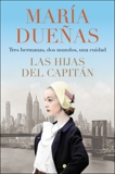 The Captain's Daughters \ Las hijas del Capitan (Spanish edition), Duenas, Maria