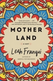 Mother Land: A Novel, Franqui, Leah