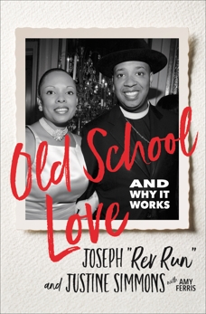 Old School Love: And Why It Works, Simmons, Joseph 