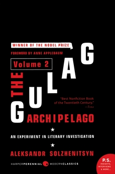 The Gulag Archipelago [Volume 2]: An Experiment in Literary Investigation, Solzhenitsyn, Aleksandr I.