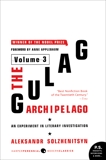 The Gulag Archipelago [Volume 3]: An Experiment in Literary Investigation, Solzhenitsyn, Aleksandr I.