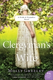 The Clergyman's Wife: A Pride & Prejudice Novel, Greeley, Molly