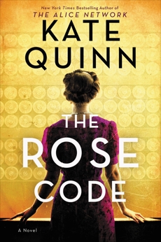 The Rose Code: A Novel, Quinn, Kate