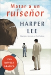 Matar a un ruiseñor (Novela gráfica), Lee, Harper