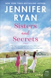 Sisters and Secrets: A Novel, Ryan, Jennifer