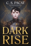 Dark Rise, Pacat, C. S.
