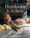 Heirloom Kitchen: Heritage Recipes and Family Stories from the Tables of Immigrant Women, Gass, Anna Francese