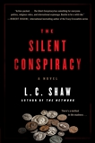 The Silent Conspiracy: A Novel, Shaw, L. C.