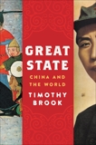 Great State: China and the World, Brook, Timothy