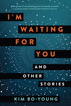 I'm Waiting for You: And Other Stories, Kim, Bo-Young & Bo-young, Kim