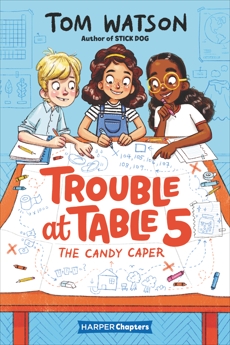 Trouble at Table 5 #1: The Candy Caper, Watson, Tom