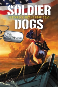 Soldier Dogs #7: Shipwreck on the High Seas, Sutter, Marcus