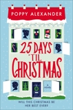 25 Days 'Til Christmas: A Novel, Alexander, Poppy
