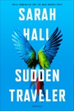 Sudden Traveler: Stories, Hall, Sarah