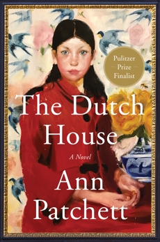 The Dutch House: A Novel, Patchett, Ann