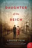 Daughter of the Reich: A Novel, Fein, Louise