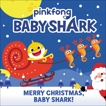 Baby Shark: Merry Christmas, Baby Shark!, Pinkfong