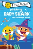 Baby Shark: Baby Shark and the Magic Wand, Pinkfong