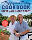 The Happy in a Hurry Cookbook: 100-Plus Fast and Easy New Recipes That Taste Like Home, Doocy, Steve & Doocy, Kathy