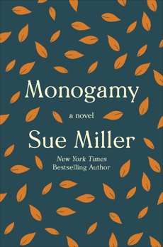 Monogamy: A Novel, Miller, Sue