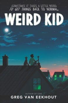 Weird Kid, van Eekhout, Greg
