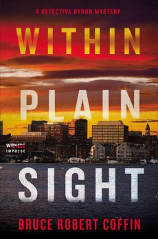 Within Plain Sight: A Detective Byron Mystery, Coffin, Bruce Robert