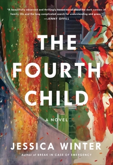 The Fourth Child: A Novel, Winter, Jessica