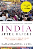 India After Gandhi Revised and Updated Edition: The History of the World's Largest Democracy, Guha, Ramachandra