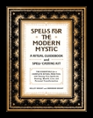 Spells for the Modern Mystic: A Ritual Guidebook and Spell-Casting Kit, Knight, Kelley & Knight, Brandon