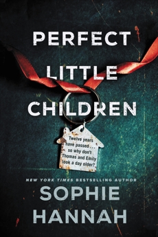 Perfect Little Children: A Novel, Hannah, Sophie