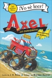 Axel la camioneta: Una carrera en la playa: Axel the Truck: Beach Race (Spanish edition), Riley, J. D.