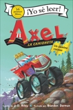 Axel la camioneta: Un camino rocoso: Axel the Truck: Rocky Road (Spanish edition), Riley, J. D.