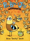 Pea, Bee, & Jay #2: Wannabees, Smith, Brian 
