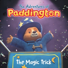 The Adventures of Paddington: The Magic Trick, Roth, Megan