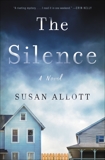 The Silence: A Novel, Allott, Susan