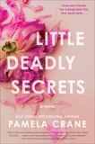 Little Deadly Secrets: A Novel, Crane, Pamela