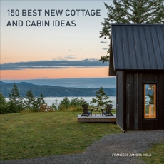 150 Best New Cottage and Cabin Ideas, Zamora, Francesc