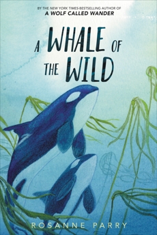 A Whale of the Wild, Parry, Rosanne