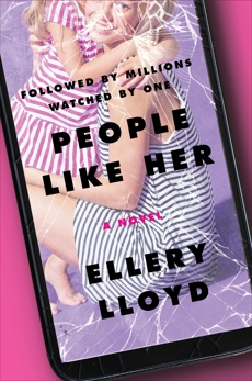 People Like Her: A Novel, Lloyd, Ellery