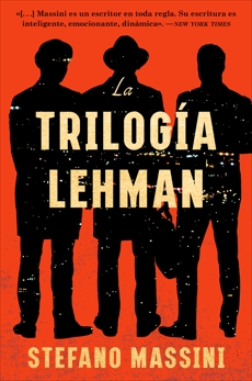 The Lehman Trilogy \ La trilogía Lehman (Spanish edition), Massini, Stefano